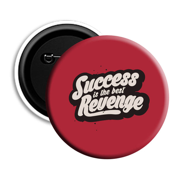Woopme Success Is The Best Revenge Pin Button Badges For Kids, Men, Women, Bag, T shirt ,Multicolored
