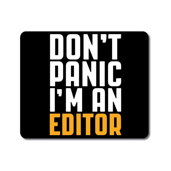 Don't Panic I'm Editor Inspirational Quotes Mouse Pad for PC Laptop Desktop Computer Boys Girls Kids Office Rubber Base Anti Skid Smooth Surface Mousepad L x H 24 x 20 CMS