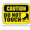 Woopme Caution Do Not Touch Printed Sign Sticker Water Proof for Office Industry Business IT Parks Vinyl Signage (Multicoloured) Printed Sign Stickers