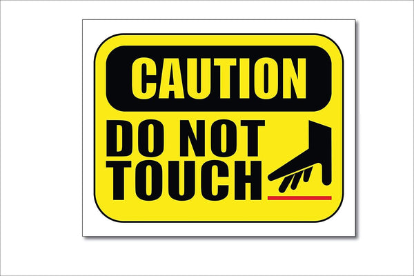 Woopme Caution Do Not Touch Printed Sign Sticker Water Proof for Office Industry Business IT Parks Vinyl Signage (Multicoloured) Printed Sign Stickers