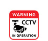 Warning CCTV in Operation Sign Sticker for Office, Homes, Hospitals, Clinic