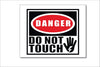 Woopme Danger Do Not Touch Printed Sign Sticker Water Proof for Office Industry Business IT Parks Vinyl Signage (Multicoloured) Printed Sign Stickers