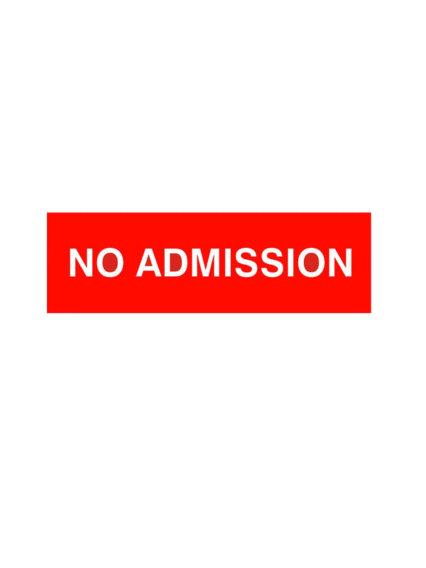 woopme : No Admission Sign Board Vinyl With Forex Sheet