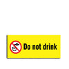 woopme : Do Not Drink Sign Board Vinyl With Forex Sheet