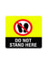 woopme : Do Not Stand Here Sign Board Vinyl With Forex Sheet