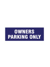 woopme : Owners Parking Only Sign Board Vinyl With Forex Sheet