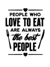 woopme: People Who Love To Eat Are The Best People Self Adhesive Wall Vinyl Decal Sticker For Hotel, Kitchen