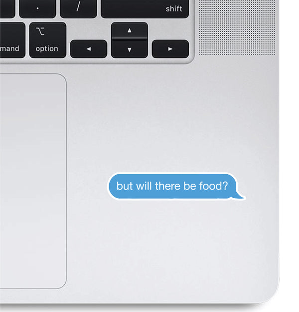 Woopme But WIll There Be Food Text Stickers for Laptop Waterproof Mini Stickers ( Multicolored )