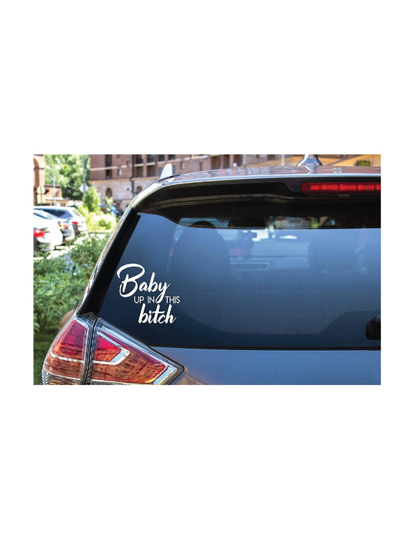 woopme: Baby Up In This Bitch Baby On Board Car Stickers For Windshield Side Hood Bumper